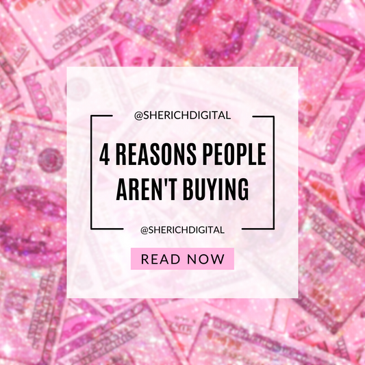 4 Reasons Why People Aren't Buying