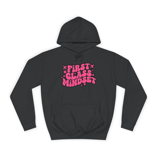 First Class Mindset College Style Hoodie