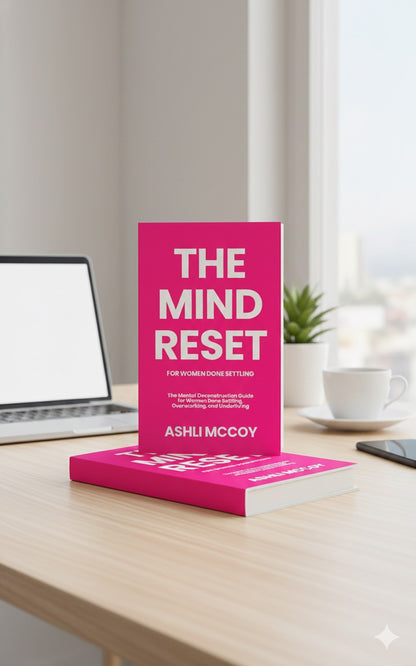 The Mind Reset: Stop Settling, Overworking & Underliving; Self-Help Book — Pre-order for $21.99