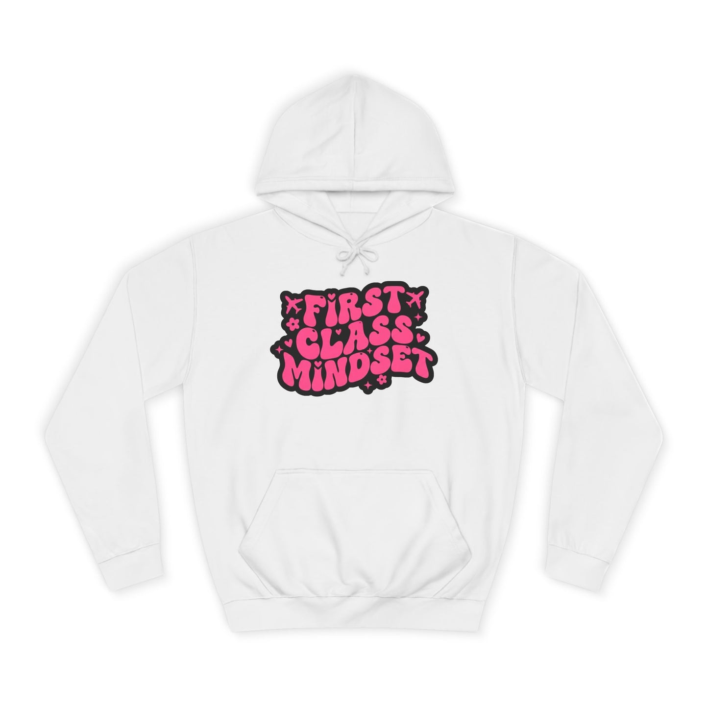 First Class Mindset College Style Hoodie