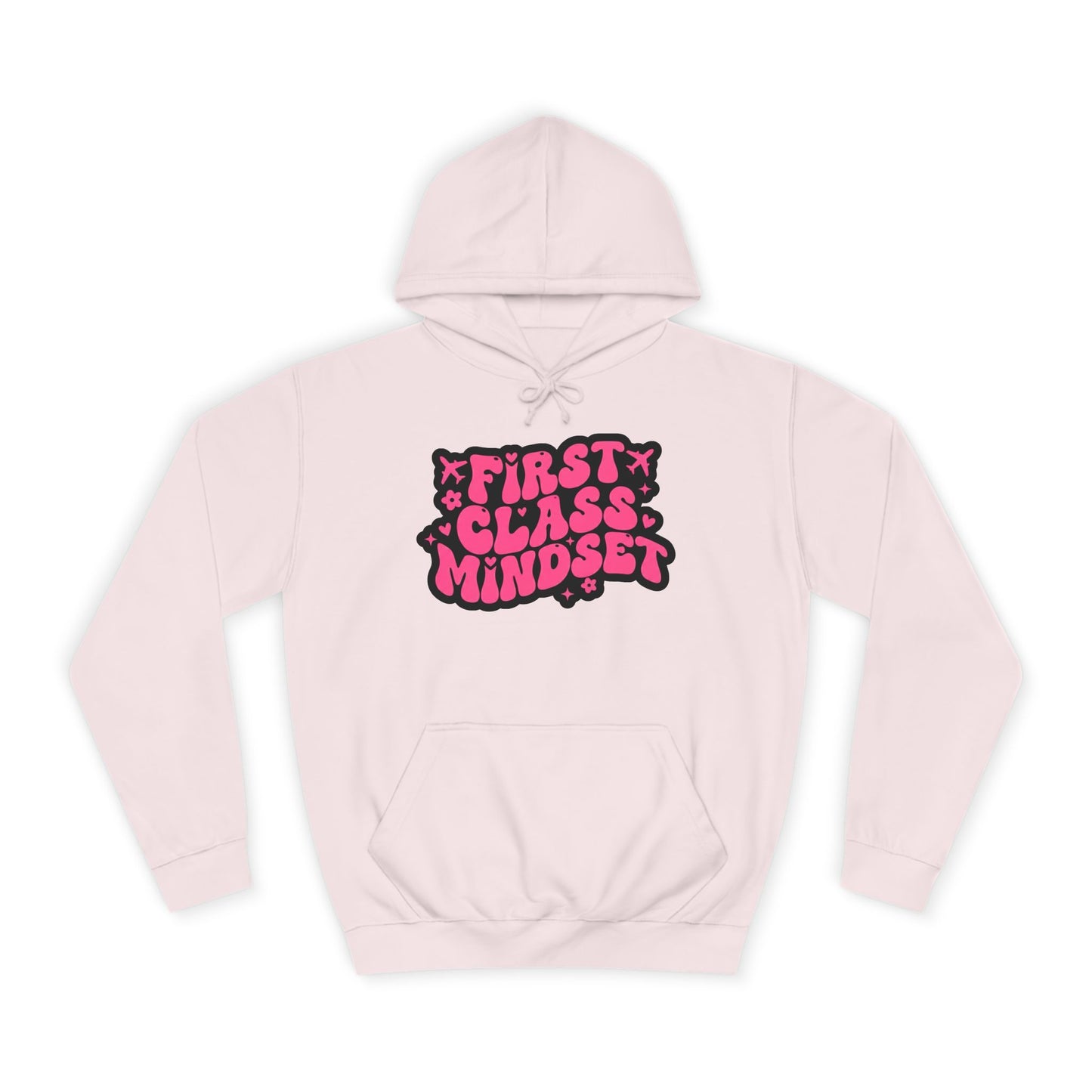 First Class Mindset College Style Hoodie