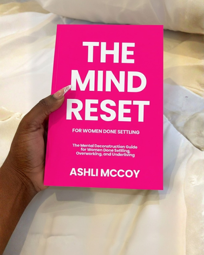 The Mind Reset: Stop Settling, Overworking & Underliving; Self-Help Book — Pre-order for $21.99