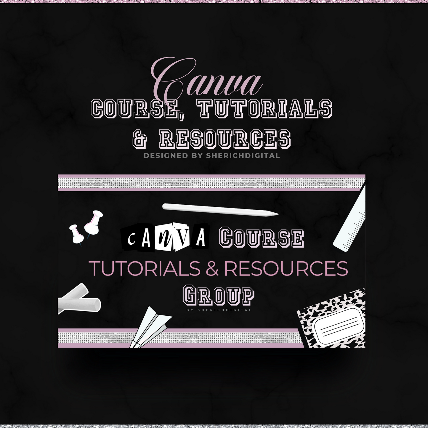 Canva Course, Tutorials & Resources Group (Private Community) - $8.88/year