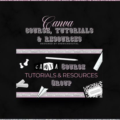 Canva Course, Tutorials & Resources Group (Private Community) - $8.88/year